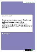 Bewertung von Convenience Food unter Einbeziehung der sensorischen Wahrnehmung  ¿ dargestellt in einer Unterrichtseinheit eines Wahlpflichtkurses WPK R10