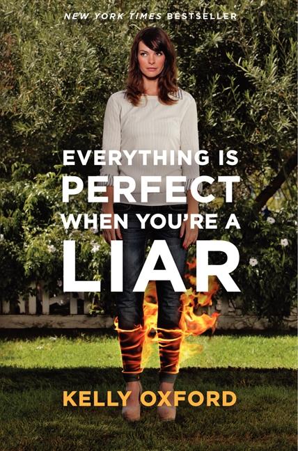 Everything Is Perfect When You're a Liar