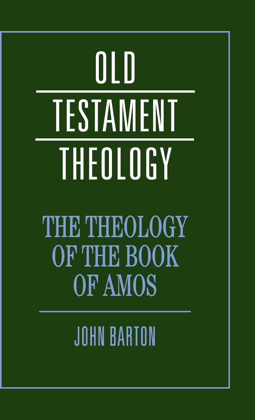 The Theology of the Book of Amos