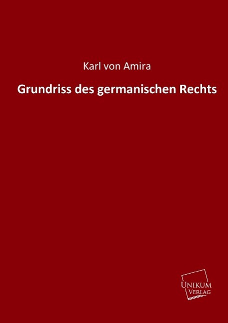 Grundriss des germanischen Rechts