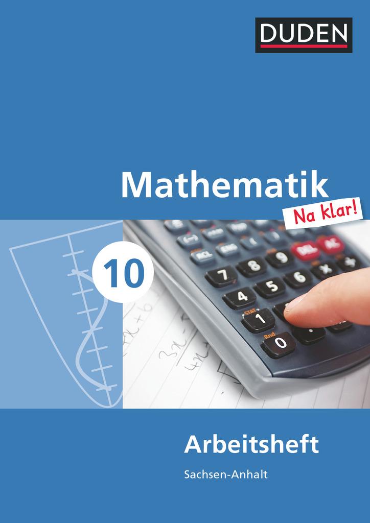 Mathematik Na klar!  10. Schuljahr. Arbeitsheft Sekundarschule Sachsen-Anhalt