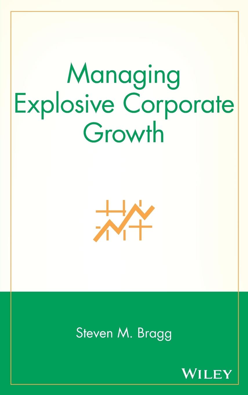 Managing Explosive Corporate Growth