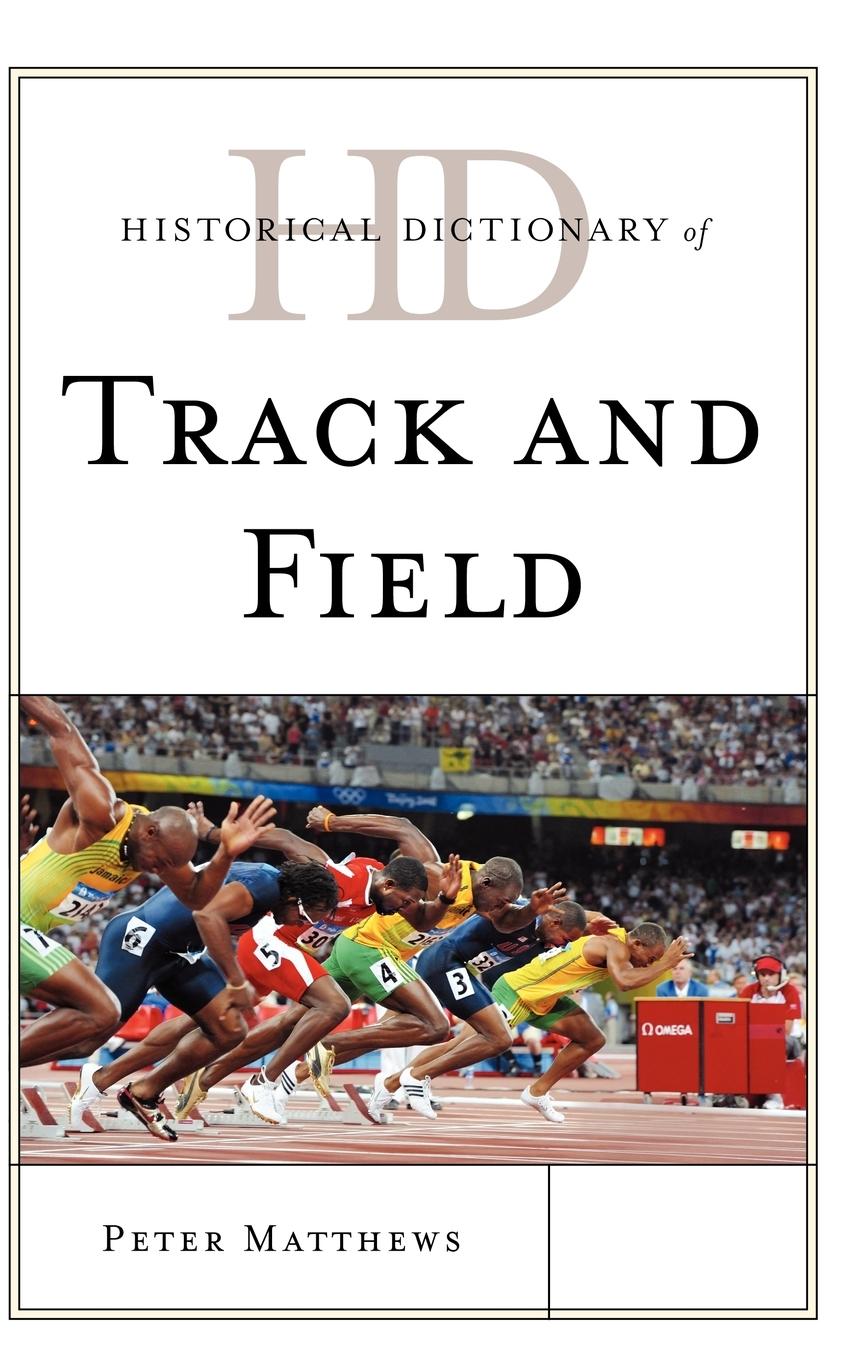 Historical Dictionary of Track and Field