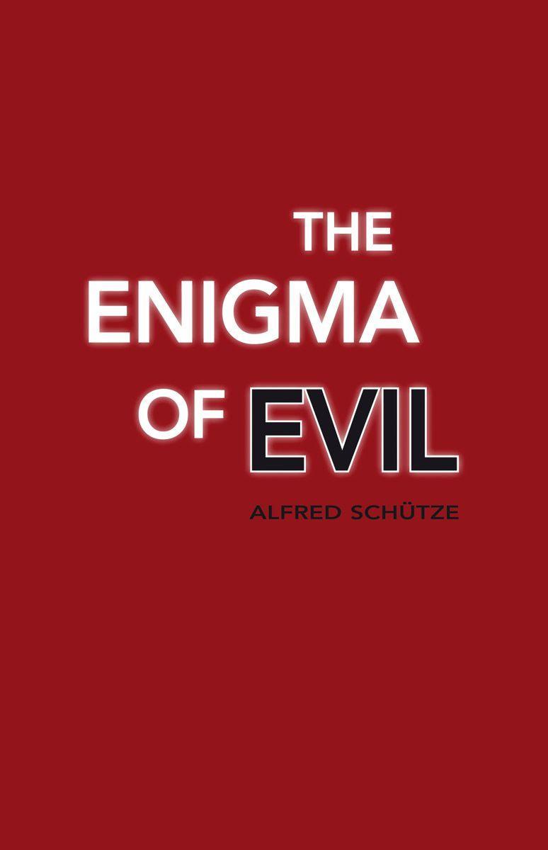 The Enigma of Evil