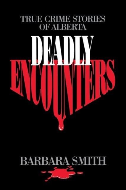 Deadly Encounters