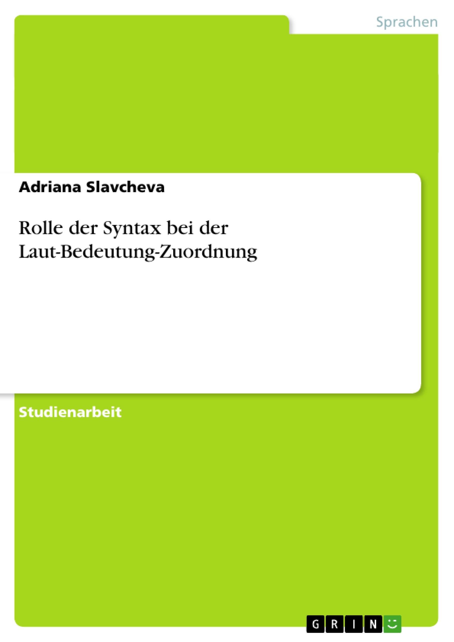 Rolle der Syntax bei der Laut-Bedeutung-Zuordnung