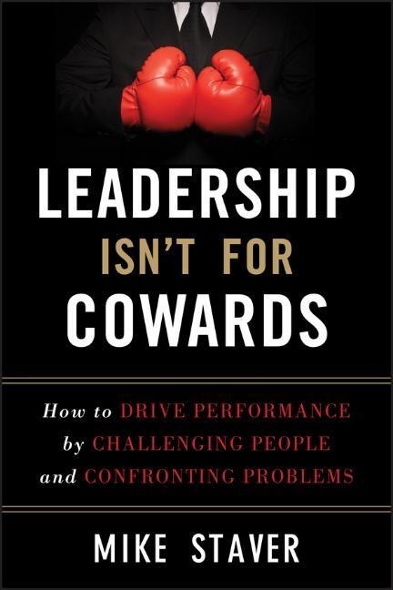 Leadership Isn't For Cowards