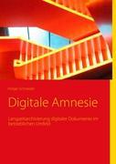 Digitale Amnesie