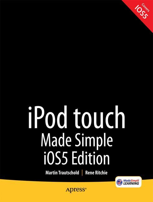 iPod Touch Made Simple, IOS 5 Edition