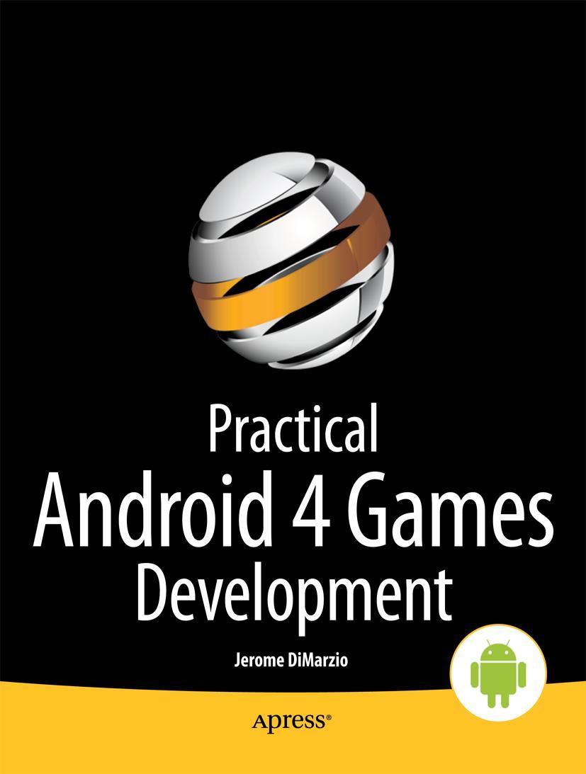 Practical Android 4 Games Development