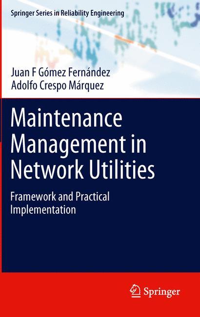 Maintenance Management in Network Utilities