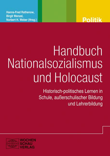 Handbuch Nationalsozialismus und Holocaust