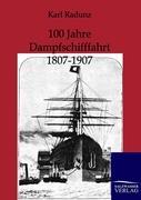 100 Jahre Dampfschifffahrt 1807-1907