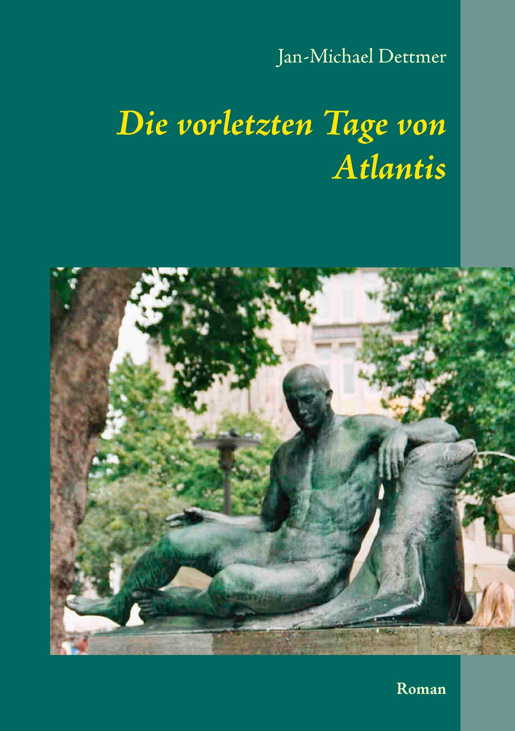 Die vorletzten Tage von Atlantis