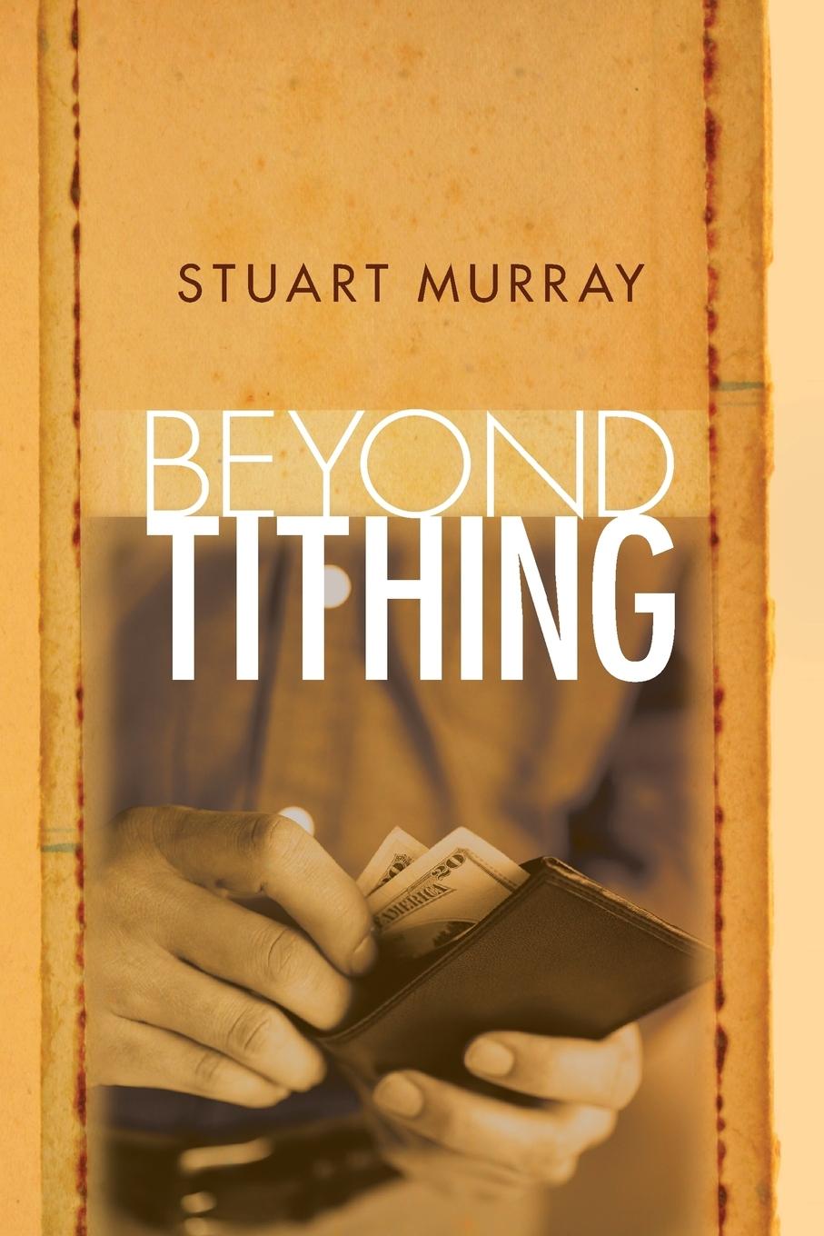 Beyond Tithing