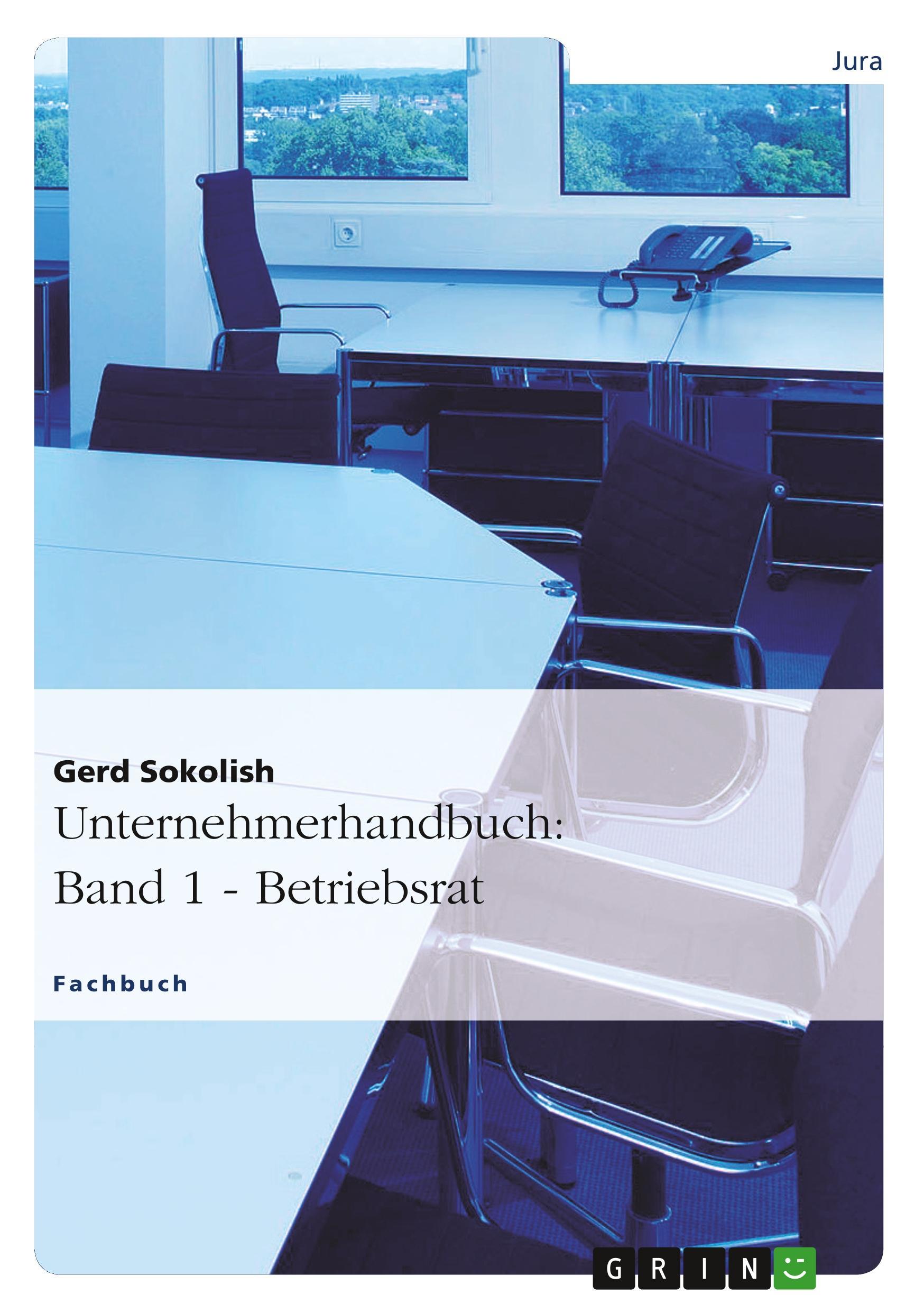 Unternehmerhandbuch: Band 1 - Betriebsrat