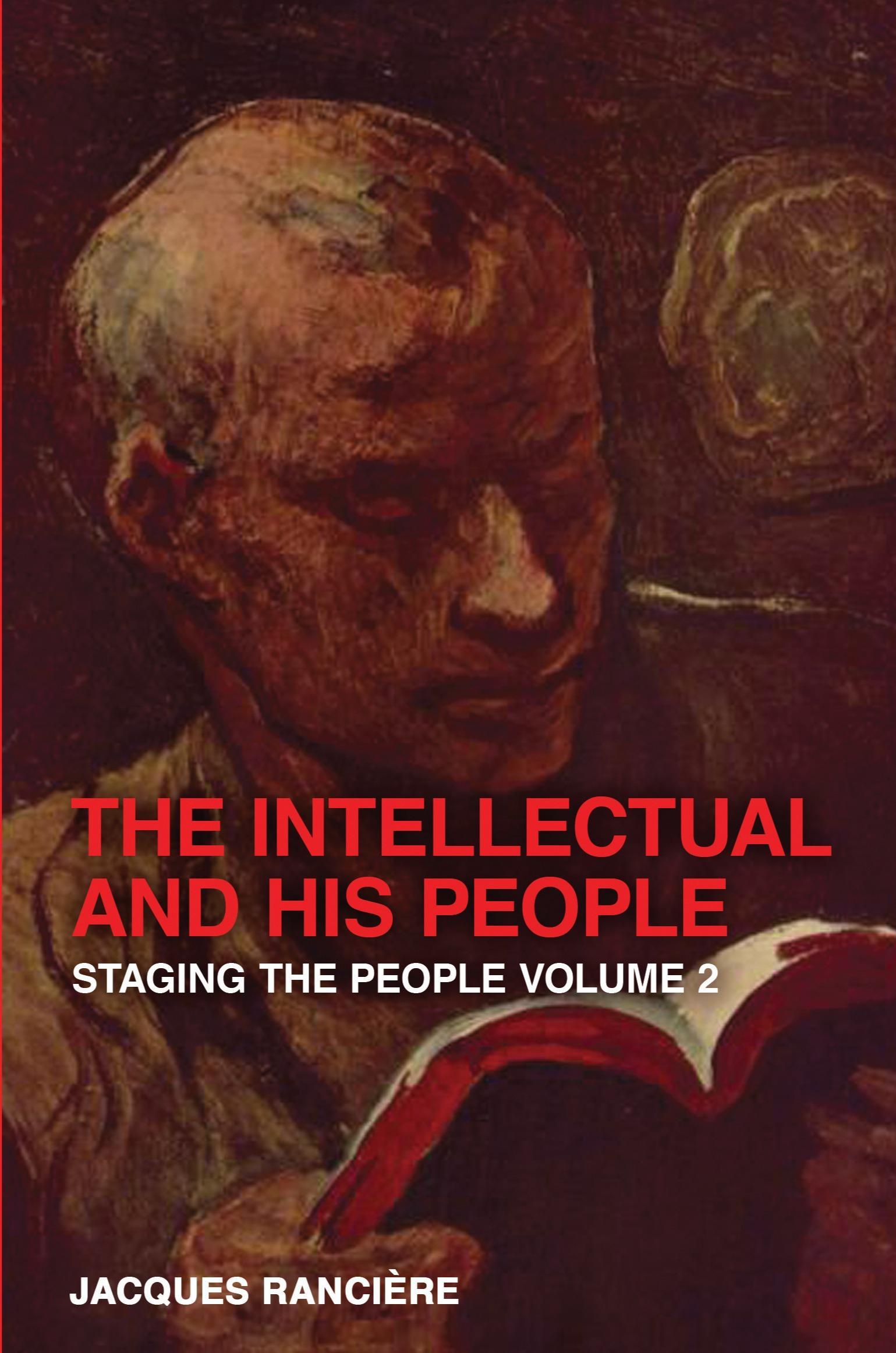 The Intellectual and His People: Staging the People, Volume 2