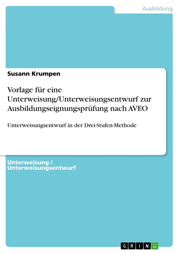 Vorlage für eine Unterweisung/Unterweisungsentwurf zur Ausbildungseignungsprüfung nach AVEO