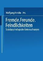 Fremde · Freunde · Feindlichkeiten