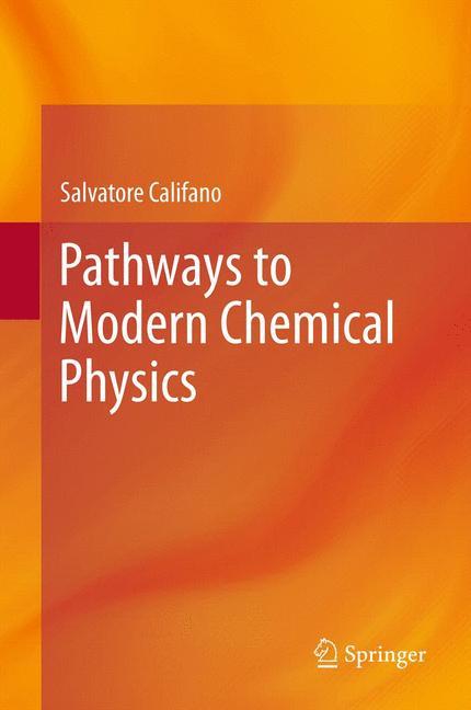 Pathways to Modern Chemical Physics