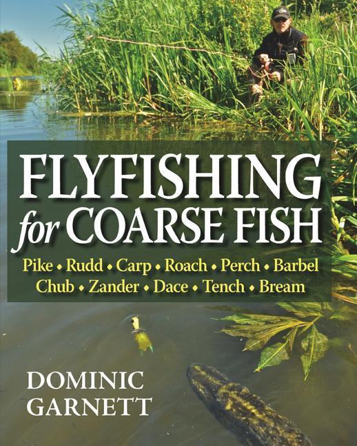 Flyfishing for Coarse Fish