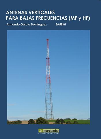 Antenas verticales para bajas frecuencias (MF y HF)