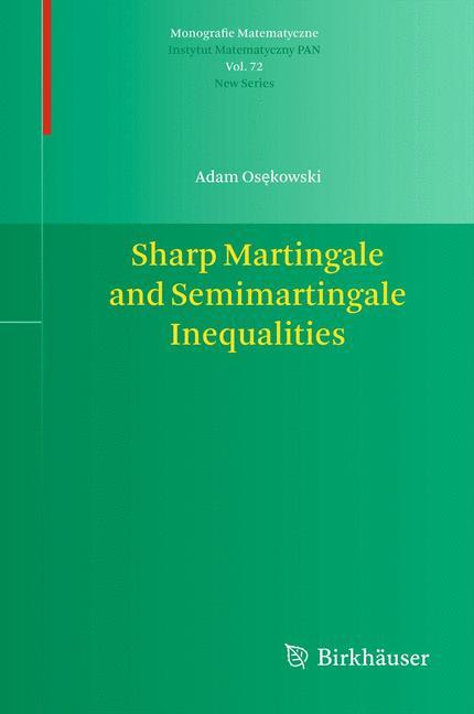 Sharp Martingale and Semimartingale Inequalities