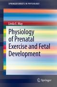 Physiology of Prenatal Exercise and Fetal Development