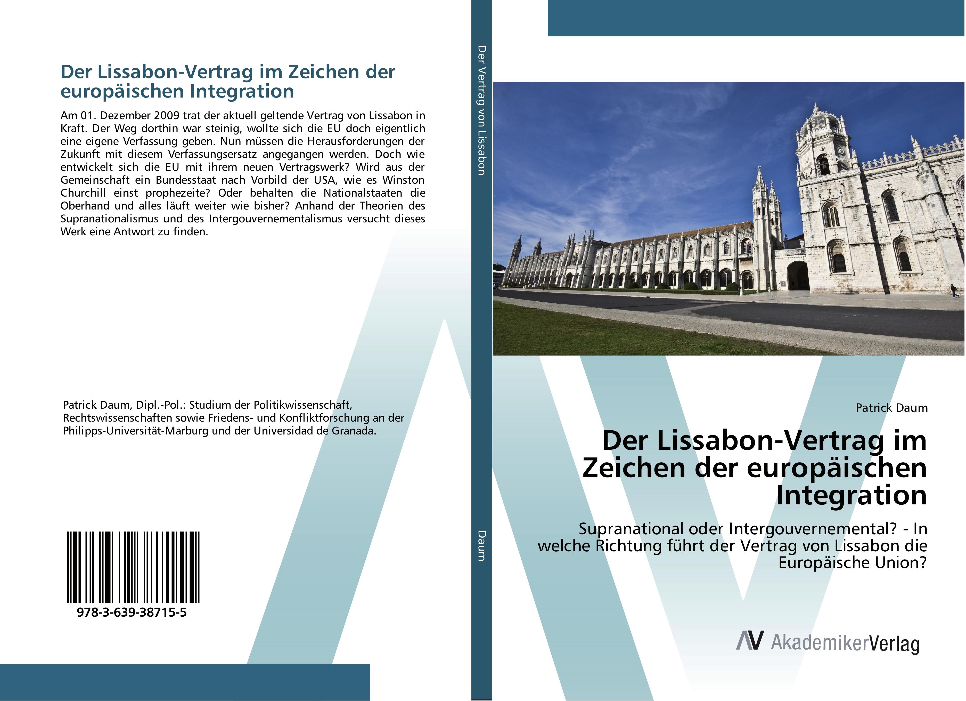 Der Lissabon-Vertrag im Zeichen der europäischen Integration