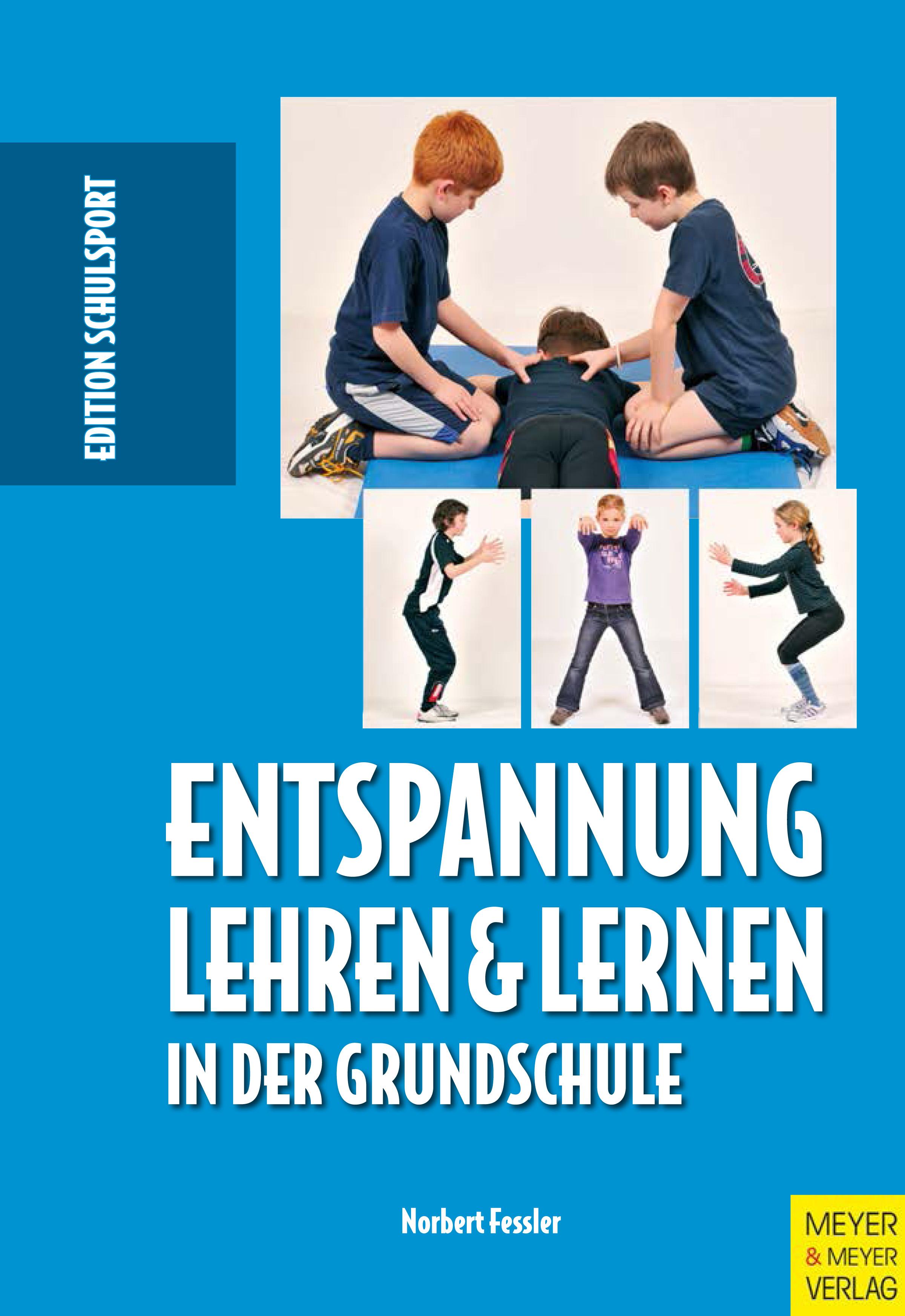 Entspannung lehren und lernen in der Grundschule