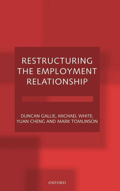 Restructuring the Employment Relationship