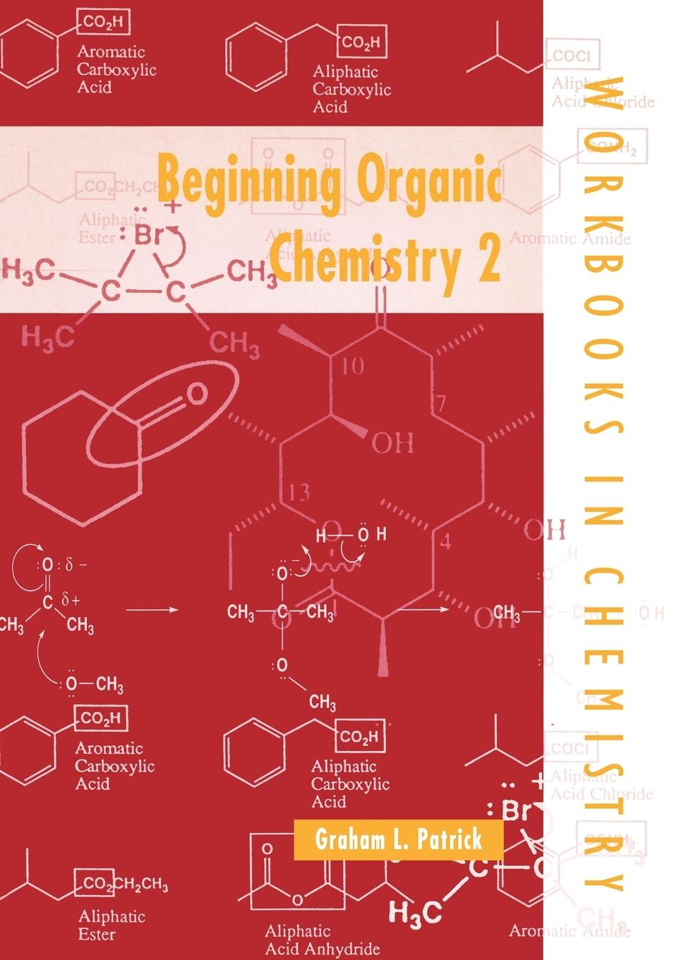 Beginning Organic Chemistry 2