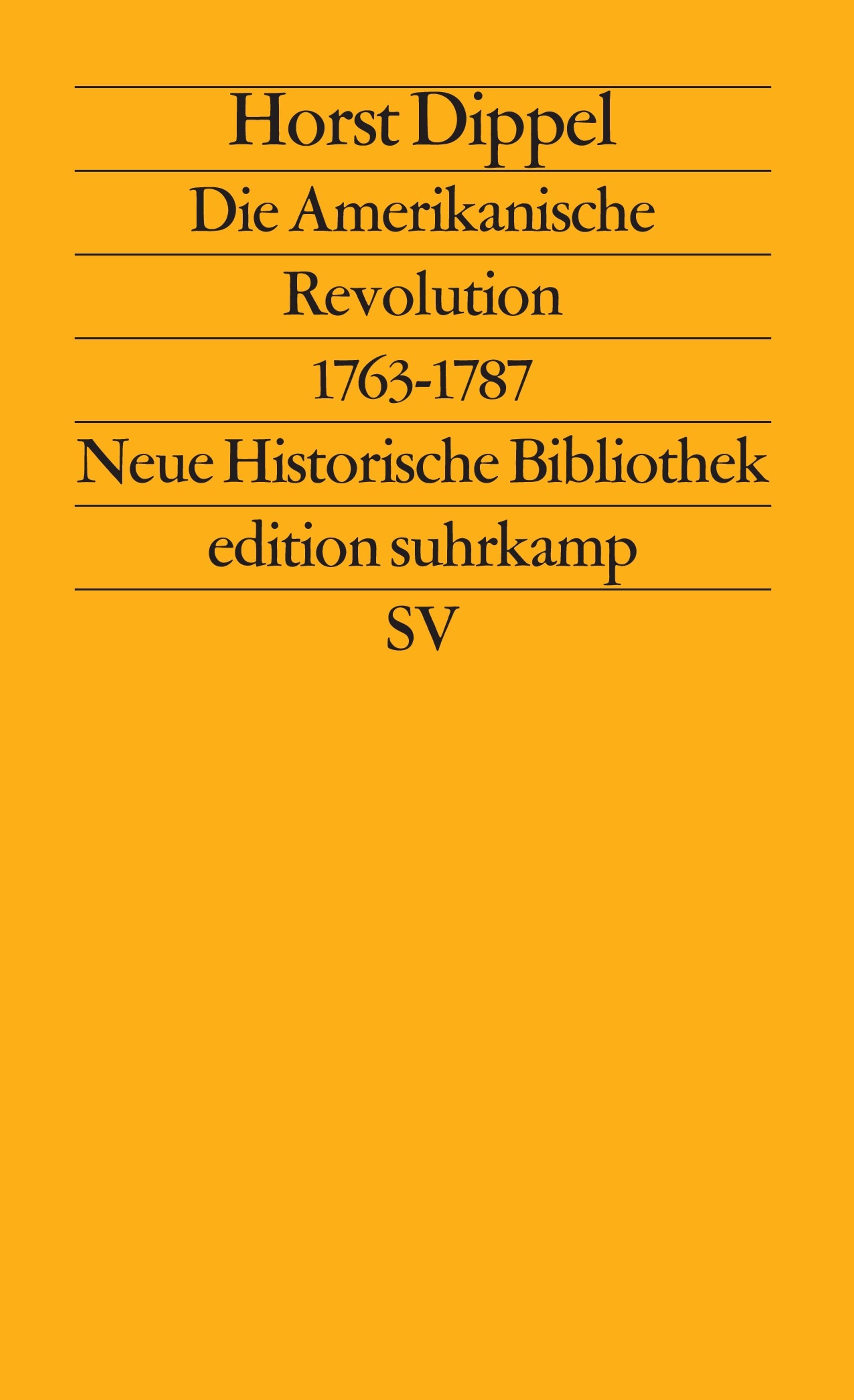 Die Amerikanische Revolution 1763 - 1787