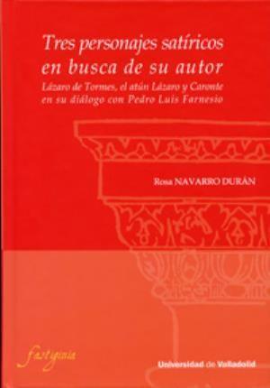 Tres personajes satíricos en busca de su autor : Lázaro de Tormes, el atún Lázaro y Caronte en su diálogo con Pedro Luis Farnesio