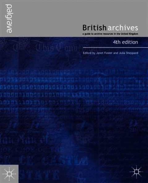 British Archives: A Guide to Archive Resources in the UK