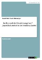 ¿Im Karussell der Identitätsangebote¿ - Jugendkulturarbeit in der Sozialpsychiatrie