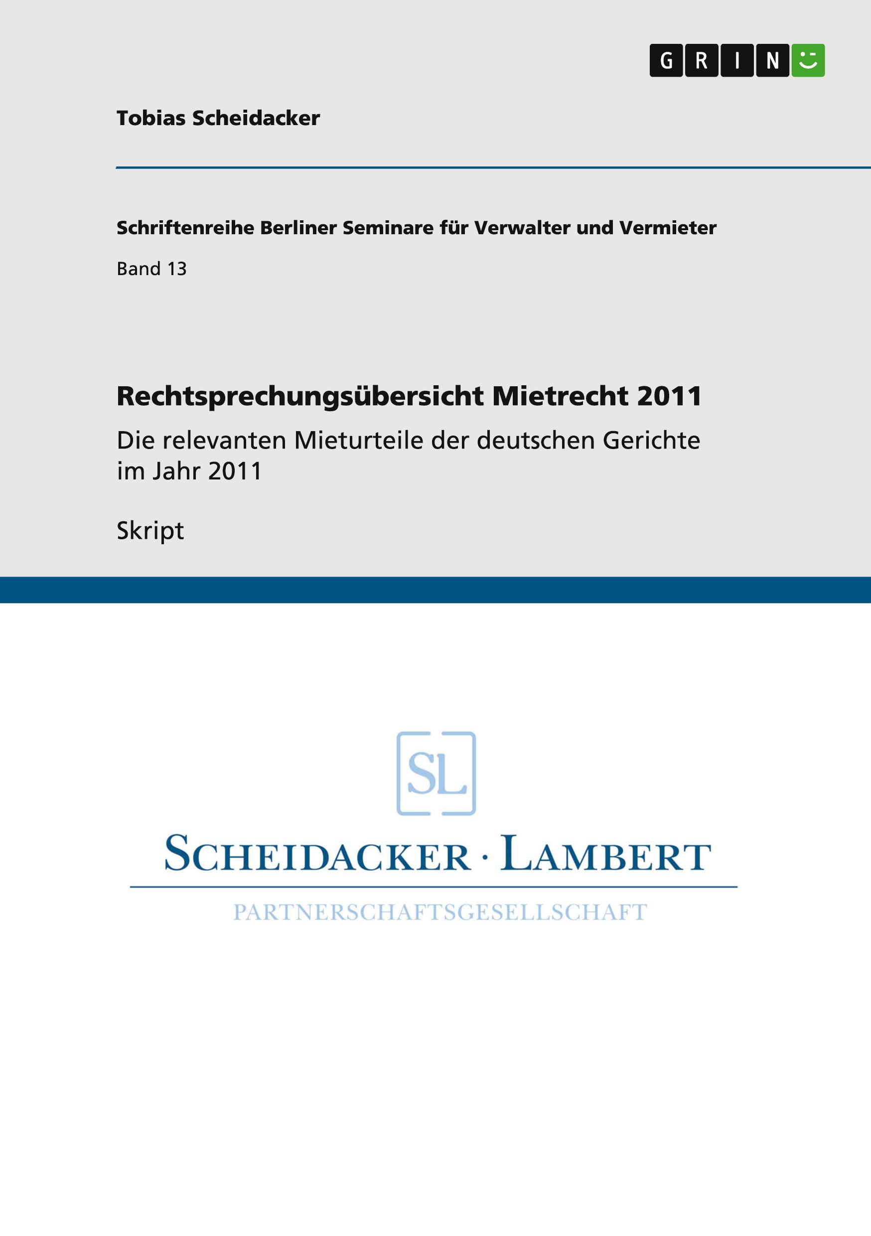 Rechtsprechungsübersicht Mietrecht 2011