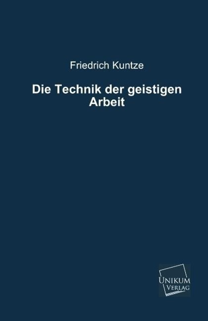 Die Technik der geistigen Arbeit