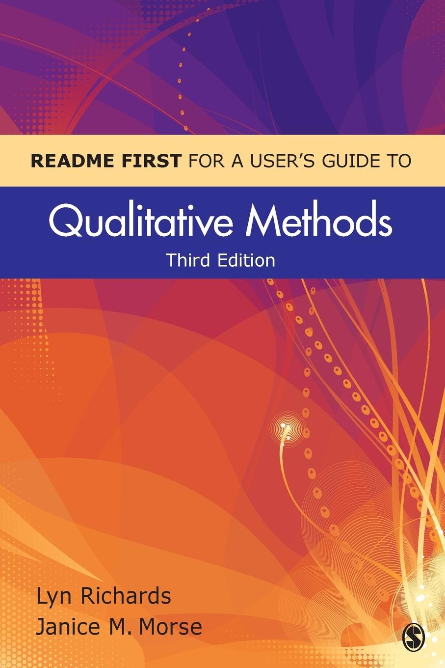 README FIRST for a User's Guide to Qualitative Methods