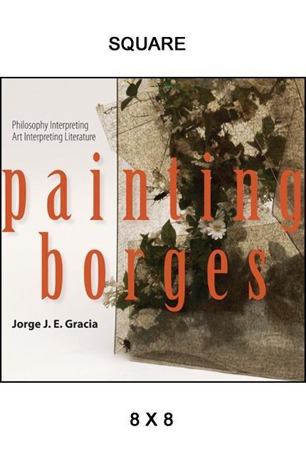 Painting Borges: Philosophy Interpreting Art Interpreting Literature