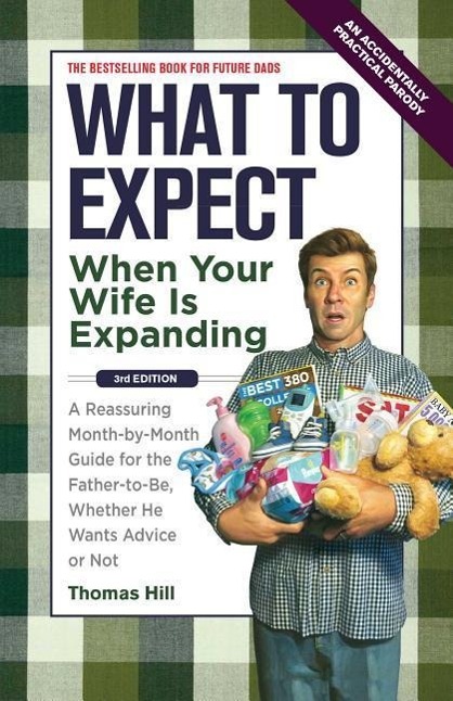 What to Expect When Your Wife Is Expanding