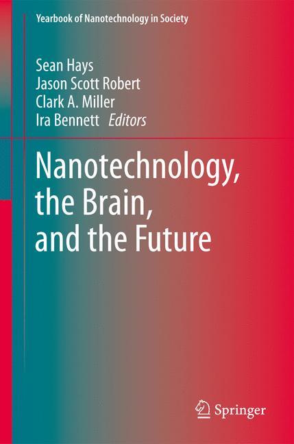 Nanotechnology, the Brain, and the Future