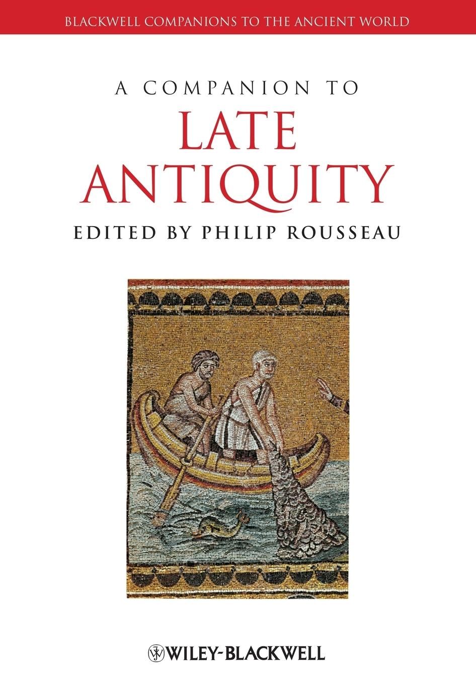 A Companion to Late Antiquity