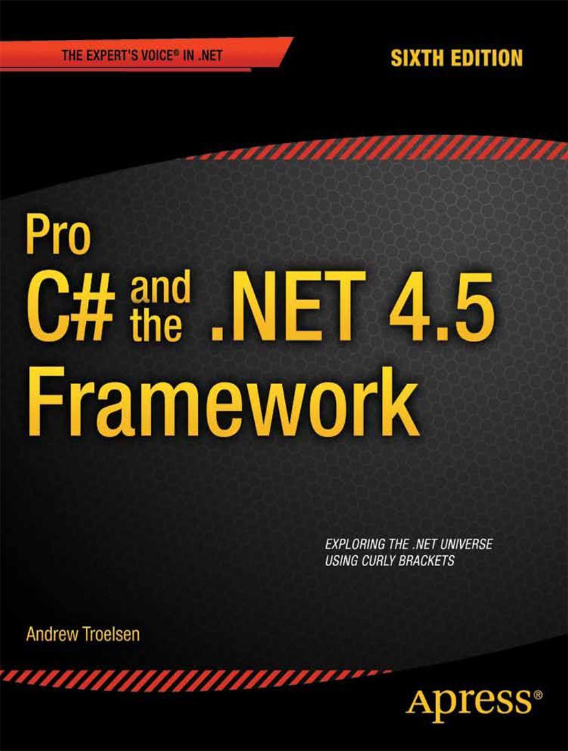 Pro C# 5.0 and the .Net 4.5 Framework