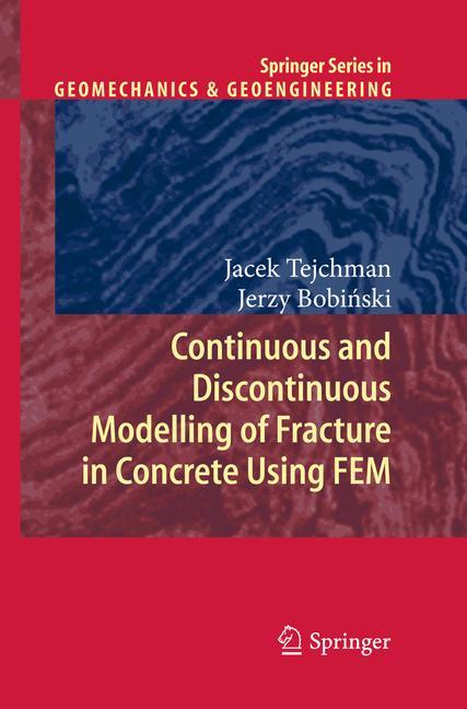 Continuous and Discontinuous Modelling of Fracture in Concrete Using FEM