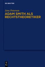 Adam Smith als Rechtstheoretiker