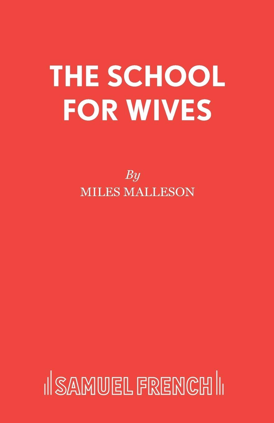 THE SCHOOL FOR WIVES