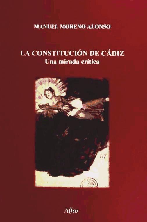 La Constitución de Cádiz : una mirada crítica