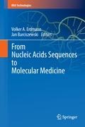 From Nucleic Acids Sequences to Molecular Medicine