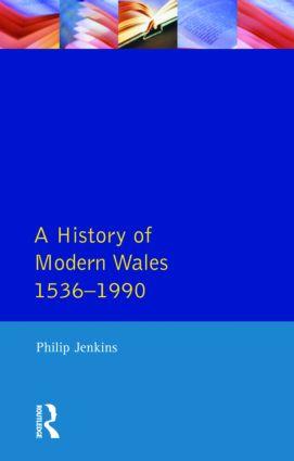 A History of Modern Wales 1536-1990